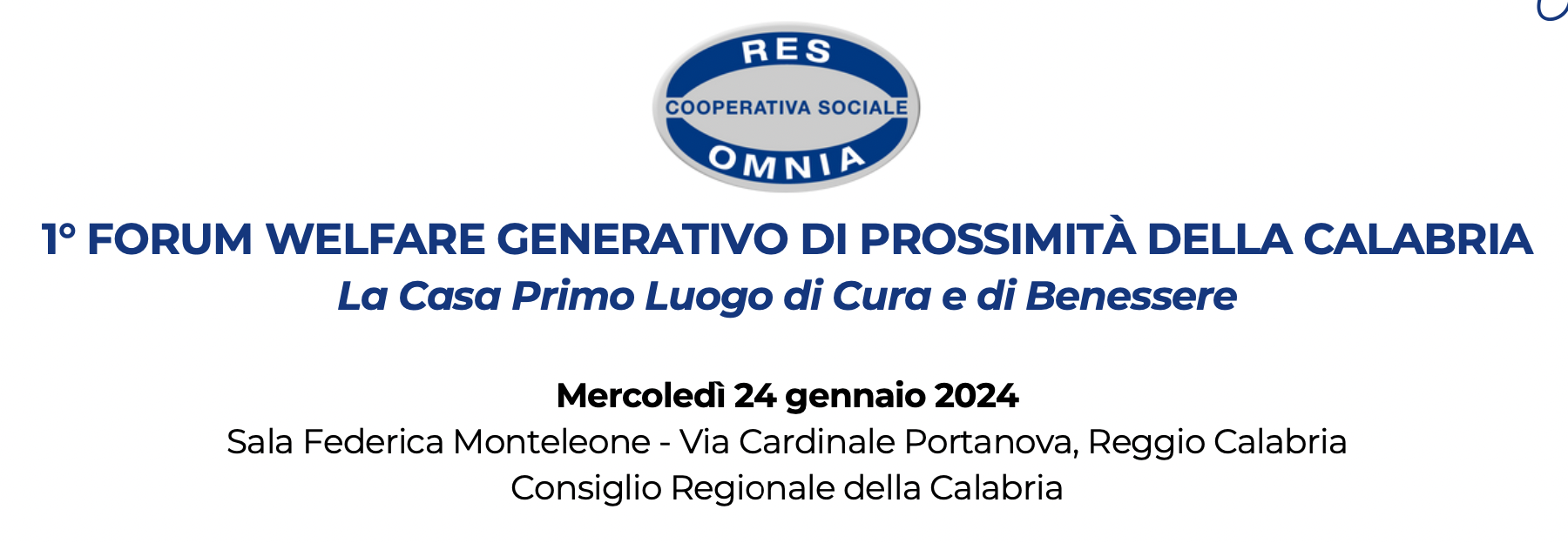 Forum del Welfare Generativo di Prossimità della Calabria - La Casa Primo Luogo di Cura e di Benessere